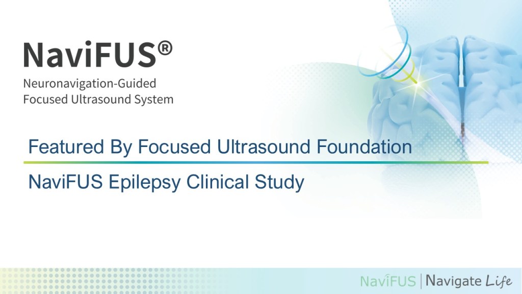 FUS Foundation NaviFUS Epilepsy Clinical Study 1